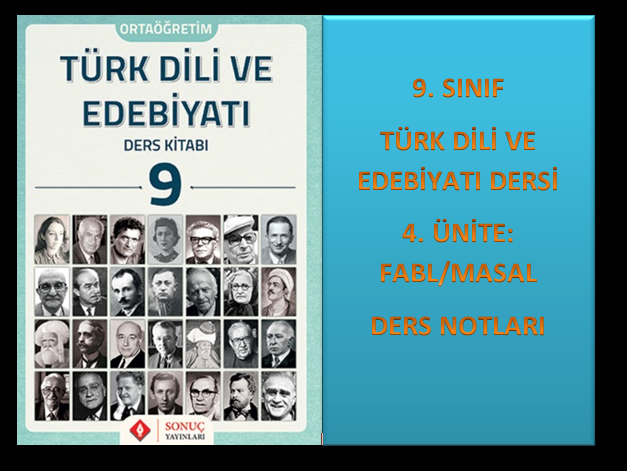 9. Sınıf Türk Dili ve Edebiyatı 4. Ünite Ders Notları (Masal/Fabl)