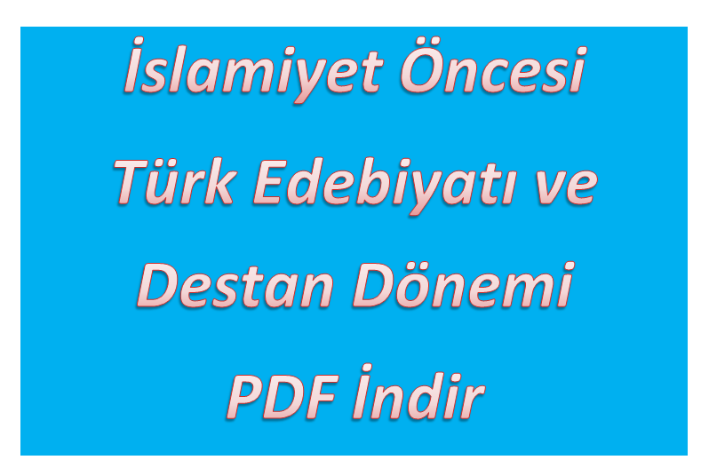 İslamiyet Öncesi Türk Edebiyatı Konu Testleri PDF